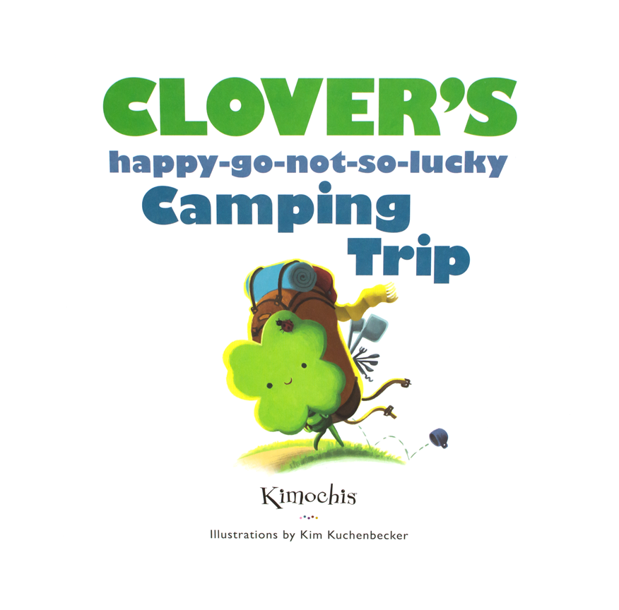 Kimochis® Clover’s Happy-Go-Not-So-Lucky Camping Trip BOOK